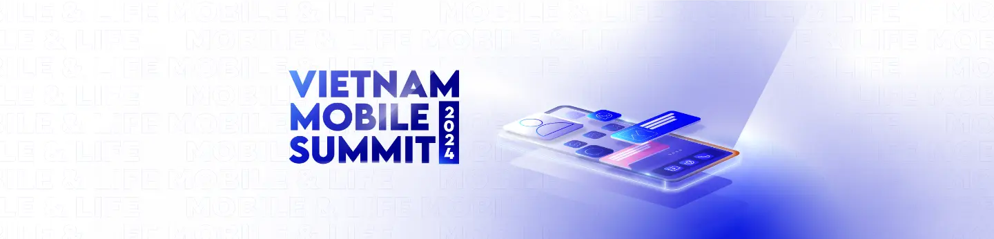 Vietnam Mobile Summit 2024 Banner Vietnam Mobile Summit 2024 Banner